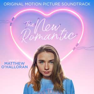 The New Romantic (Original Motion Picture Soundtrack)
