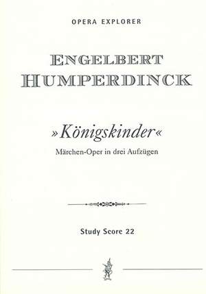 Humperdinck, Engelbert: Königskinder