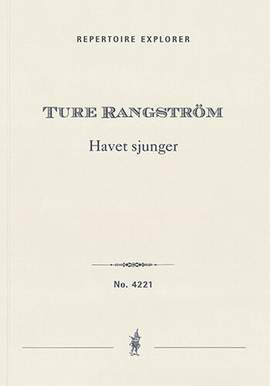 Rangström, Ture: Havet sjunger, Symphonic poem for large orchestra