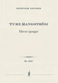 Rangström, Ture: Havet sjunger, Symphonic poem for large orchestra