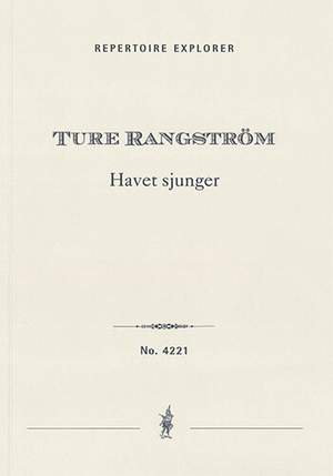 Rangström, Ture: Havet sjunger, Symphonic poem for large orchestra