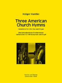 Holger Hantke: Three American Church Hymns