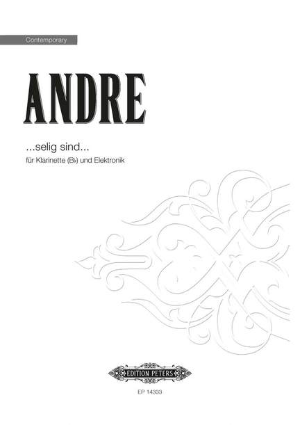 Mark Andre: Selig Sind