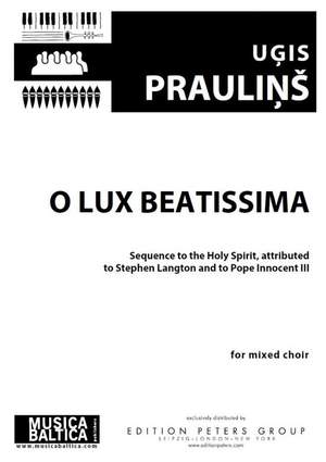 Uģis Prauliņš: O Lux Beatissima