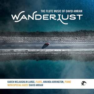 Wanderlust: The Flute Music of David Amram