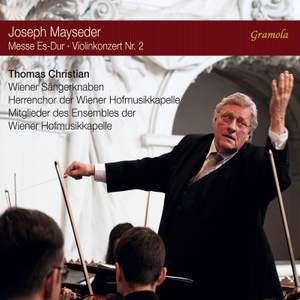 Mayseder: Mass in E-Flat Major, Op. 64 & Violin Concerto No. 2, Op. 26