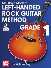 William Bay: Modern Left Handed Rock Guitar Method