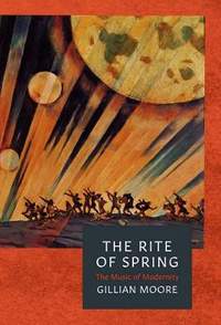 The Rite of Spring: The Music of Modernity