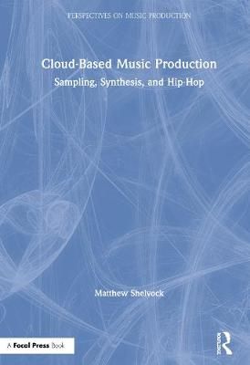 Cloud-Based Music Production: Sampling, Synthesis, and Hip-Hop