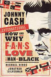 Johnny Cash International: How and Why Fans Love the Man in Black