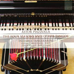Astor Piazzolla: The Four Seasons and other Tangos
