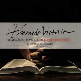 Tomàs Louis De Victoria: Lamentatio