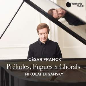 Franck: Preludes, Fugues & Chorals Product Image