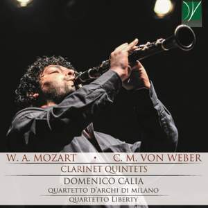 W. A. Mozart, C. M. von Weber: Clarinet Quintets
