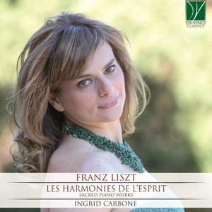 Franz Liszt: Les Harmonies de l’Esprit