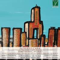 Alberto Cara: Symphonic Works