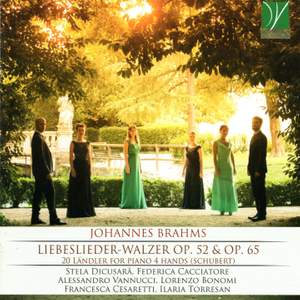 Johannes Brahms: Waltzes Op. 52 & 65 & Ländler D. 366 & D. 814