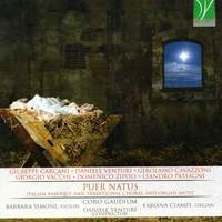 Carcani, Venturi, Cavazzoni: Puer natus (Italian Baroque and Traditional Choral and Organ Music)