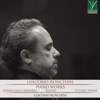 Giacomo Ronchini: Piano Works