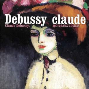 Claude Debussy, morceaux choisis