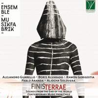 Finis Terrae: Sounds from the End of the World, Contemporary Music from Chile