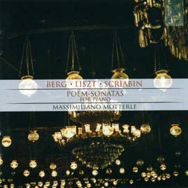 Berg, Liszt, Scriabin: Poem-Sonatas