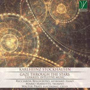 Karlheinz Stockhausen: Gaze Through the Stars