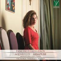 Pancho Vladigerov: Aquarelles, Miniatures for Piano