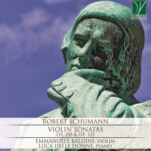 Robert Schumann: Violin Sonatas Op. 105 & Op. 121