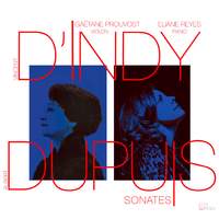 D'Indy - Dupuy: Sonates