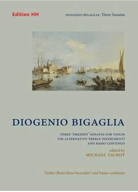 Bigaglia, D: Three ‘Dresden’ Sonatas