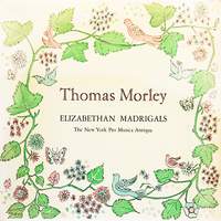 Elizabethan Madrigals - Thomas Morley ‎