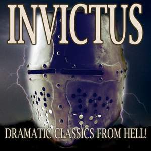 Invictus - Dramatic Classics from Hell