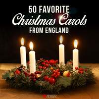 50 Favorite Christmas Carols from England