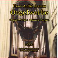 Hans-André Stamm - Orgelwerke