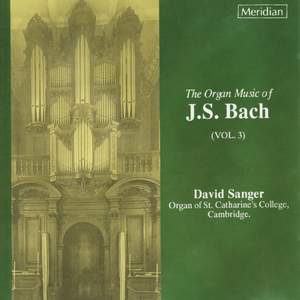 The Organ Music of J.S. Bach, Vol. 3 Product Image