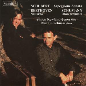 Schubert: Arpeggione Sonata / Beethoven: Notturno / Schumann: Märchenbilder