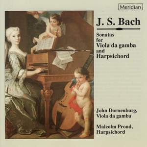 Bach: Sonatas for Viola de Gamba and Harpsichord