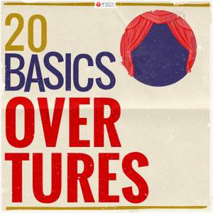 20 Basics: Overtures