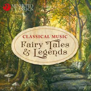Classical Music Fairy Tales & Legends