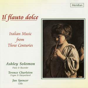 Il Flauto Dolce - Italian Music from Three Centuries