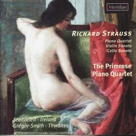 Strauss: Piano Quartet - Violin Sonata - Cello Sonata