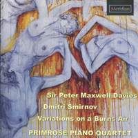 Sir Peter Maxwell Davies / Dmitri Smirnov: Variations on a Burns Air