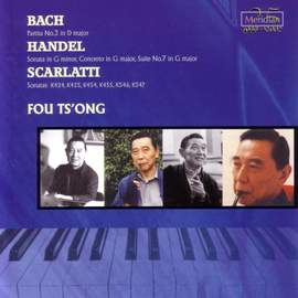 Fou Ts'ong: Bach: Partita No.3 in D Major / Handel: Sonata in G Minor - Concerto in G Major - Suite No.7 in G Major