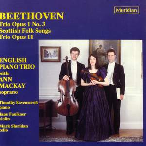 Beethoven: Trio Opus 1 No. 3 / Scottish Folk Songs / Trio Opus 11