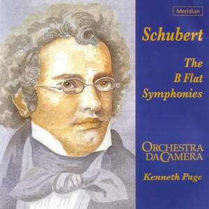 Schubert: The B-Flat Symphonies