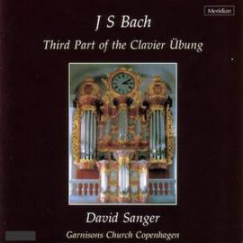 Bach: Third Part of the Clavier Übung, Vol. 8