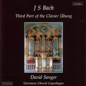 Bach: Third Part of the Clavier Übung, Vol. 8