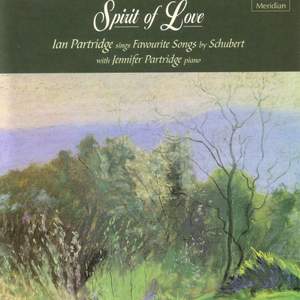 Spirit of Love - Ian Partridge Sings Favourite Songs by Schubert Product Image