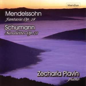 Mendelssohn: Fantasie, Op. 28 - Schumann: Novelettes, Op. 21